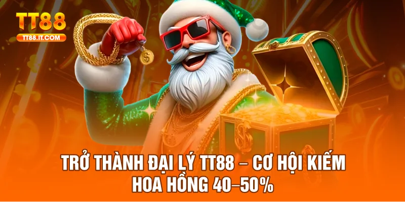 Trở Thành Đại Lý TT88 – Cơ Hội Kiếm Hoa Hồng 40–50%