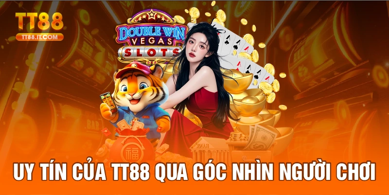 Nhận xét TT88 có uy tín không qua góc nhìn chính xác nhất của người chơi.