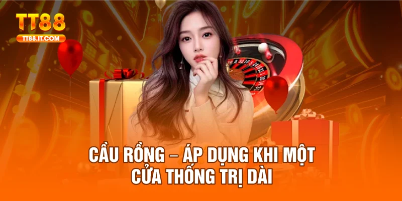 Luôn thận trọng khi vận dụng phương pháp cầu rồng